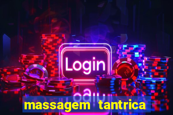 massagem tantrica em porto alegre